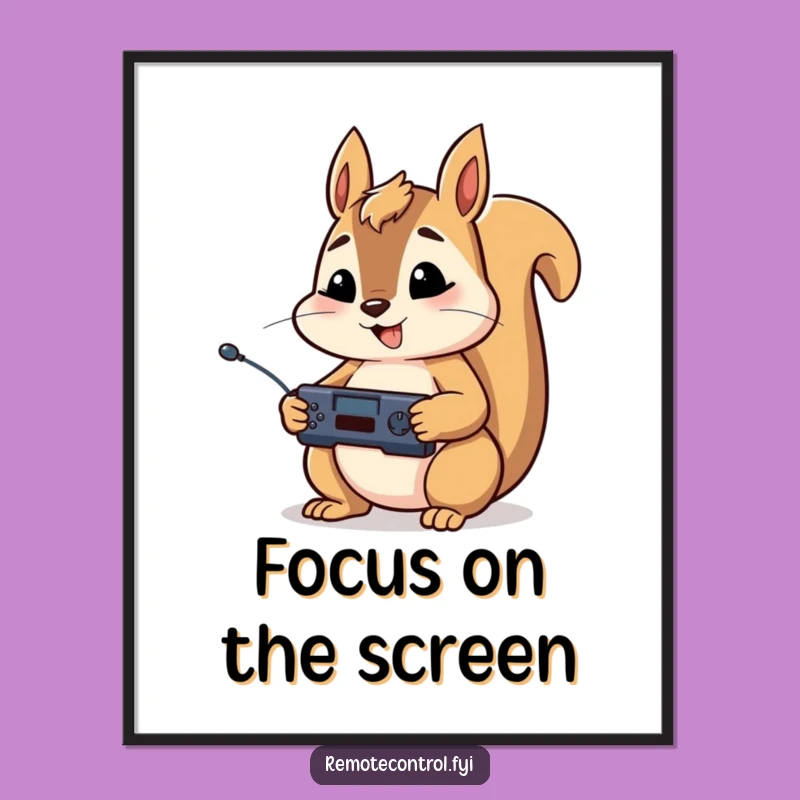 Funny Squirrel Remote Control Poster: Wall Art for Dedicated Viewers