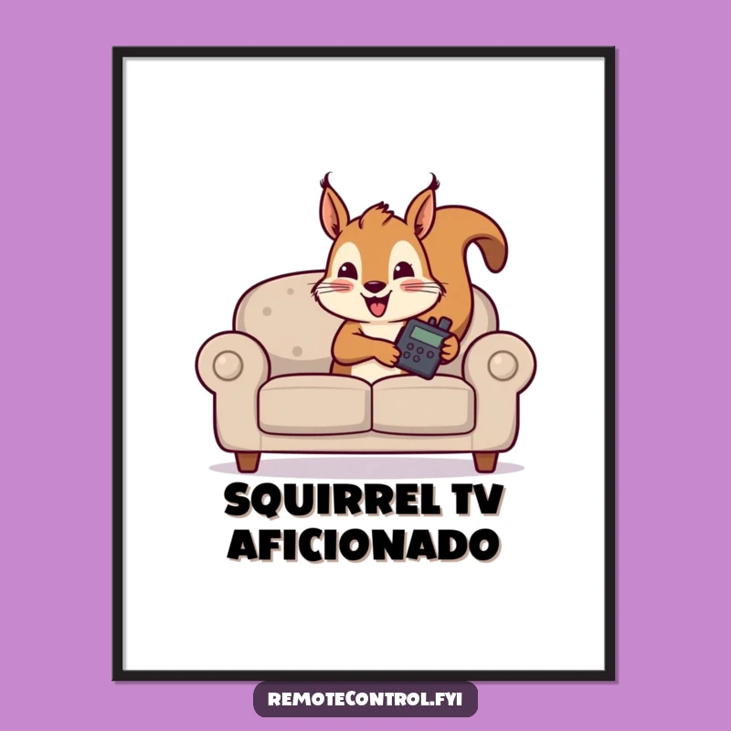Funny Squirrel TV Remote Poster: Hilarious Wall Art for a Laugh