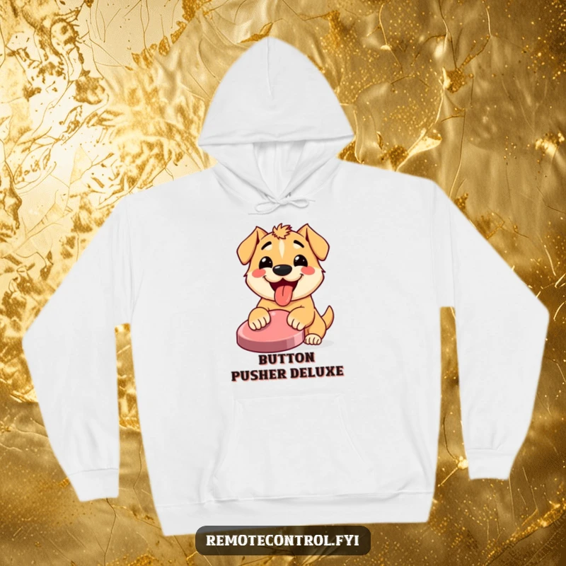 Funny hoodie featuring a happy dog with its tongue out, wholeheartedly pressing a large button, radiating pure enthusiasm.