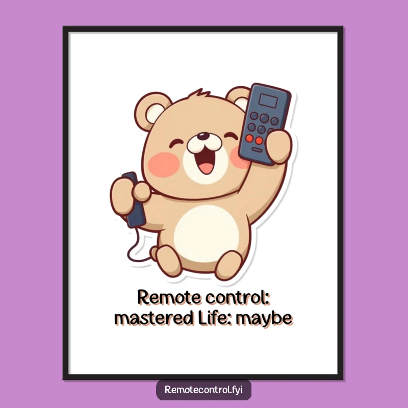 Funny Free Printable Wall Art: Delighted Bear with Upside Down Remote, Downloadable Decor