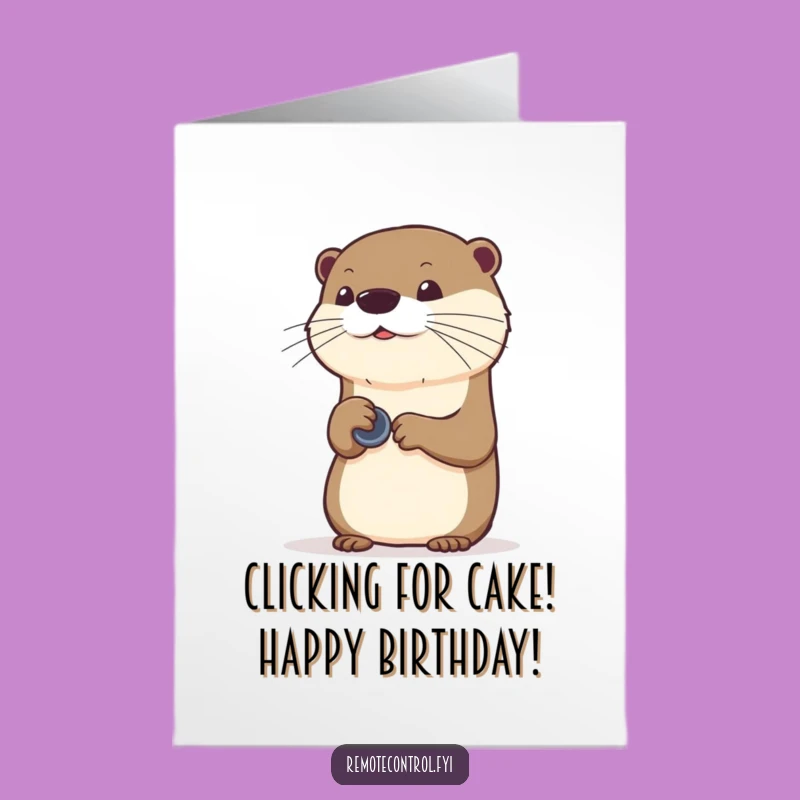 Free Printable Funny Birthday Card: Otter with Invisible Remote - Hilarious Downloadable Gift