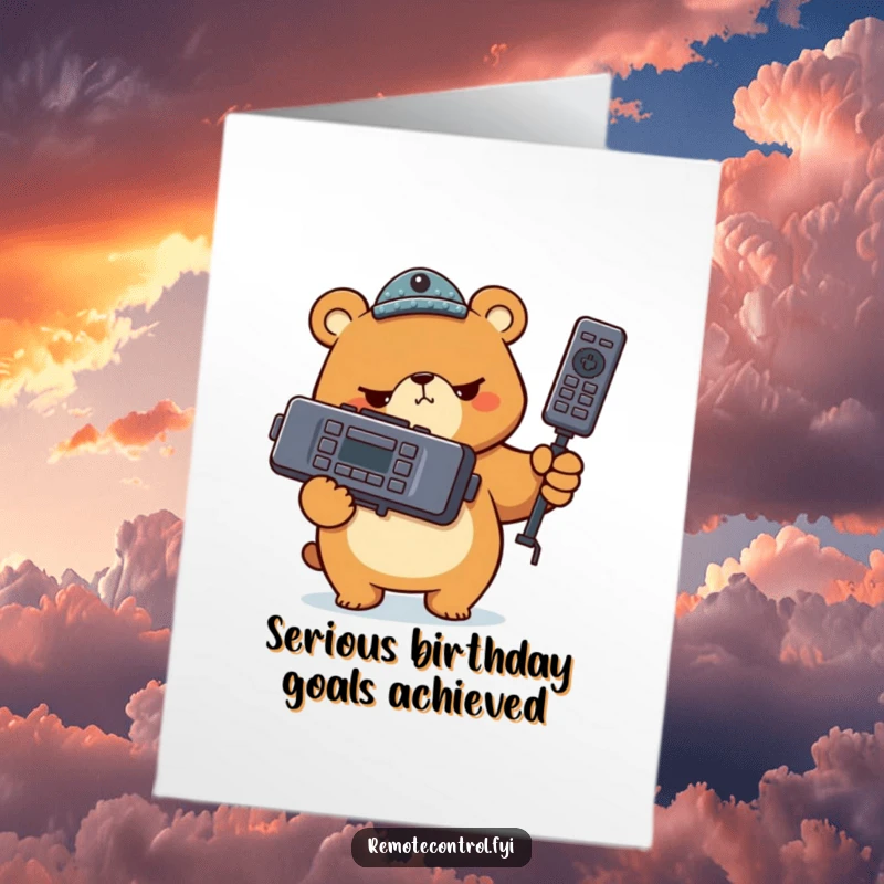 Funny Free Printable Birthday Card: A determined bear character holds a very large remote control with a serious expression.