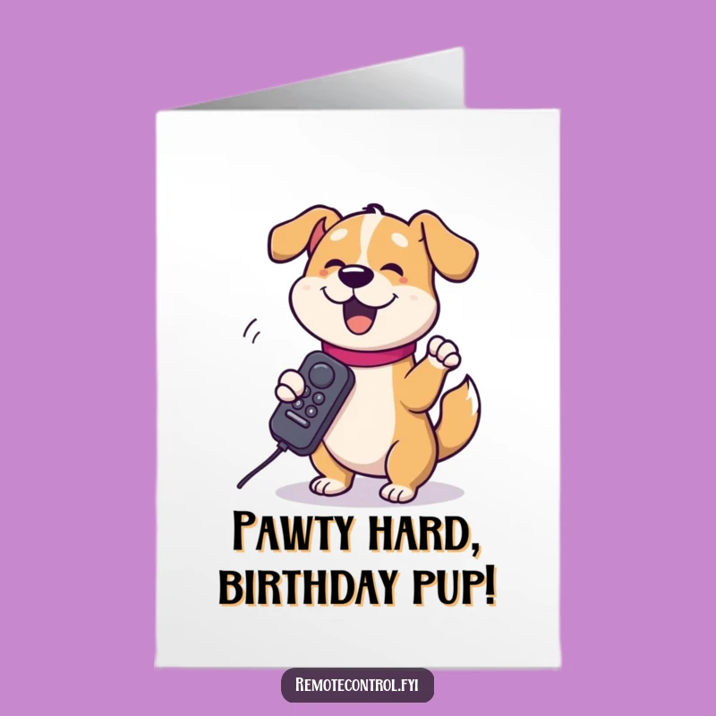 Free Printable Dog Birthday Card: Spins Remote - Hilarious Downloadable Gift for Dog Lovers