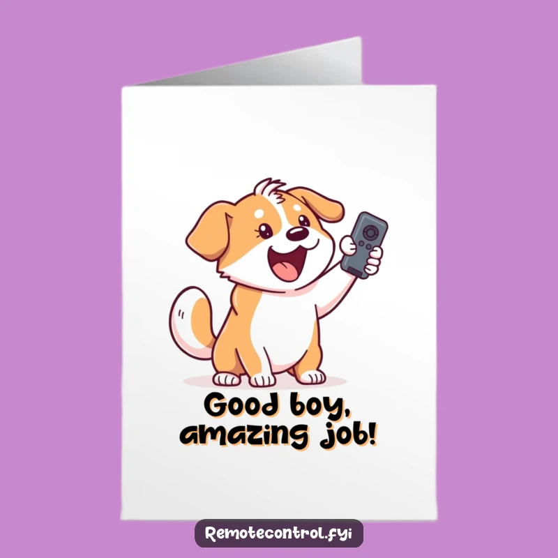 Free Printable Congrats Card: Happy Dog Remote - Funny Downloadable Celebration!