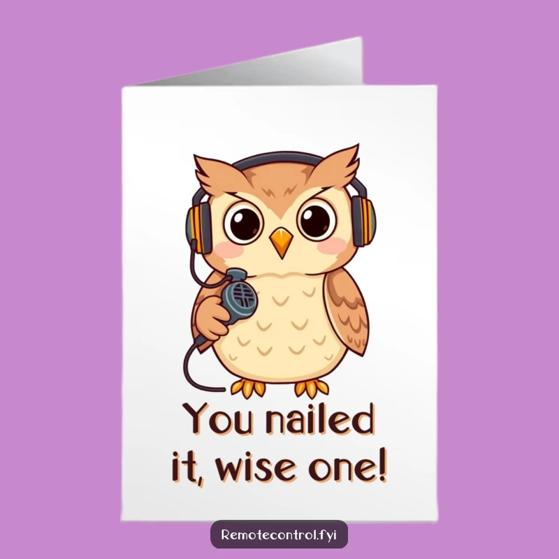 Free Printable Funny Owl Congrats Card: Techie Success, Downloadable Achievement Gift