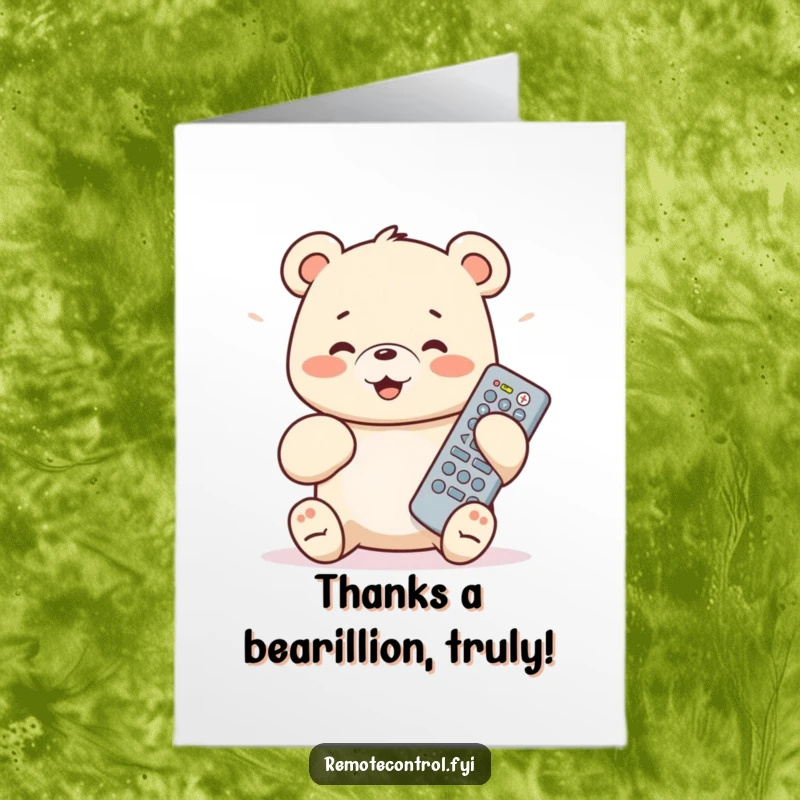 Funny Free Printable Thank You Card: Joyful bear cub holding a large remote control happily. Humorous downloadable art of gratitude.